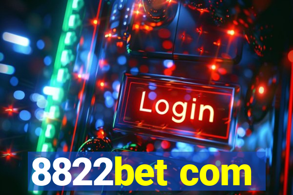 8822bet com